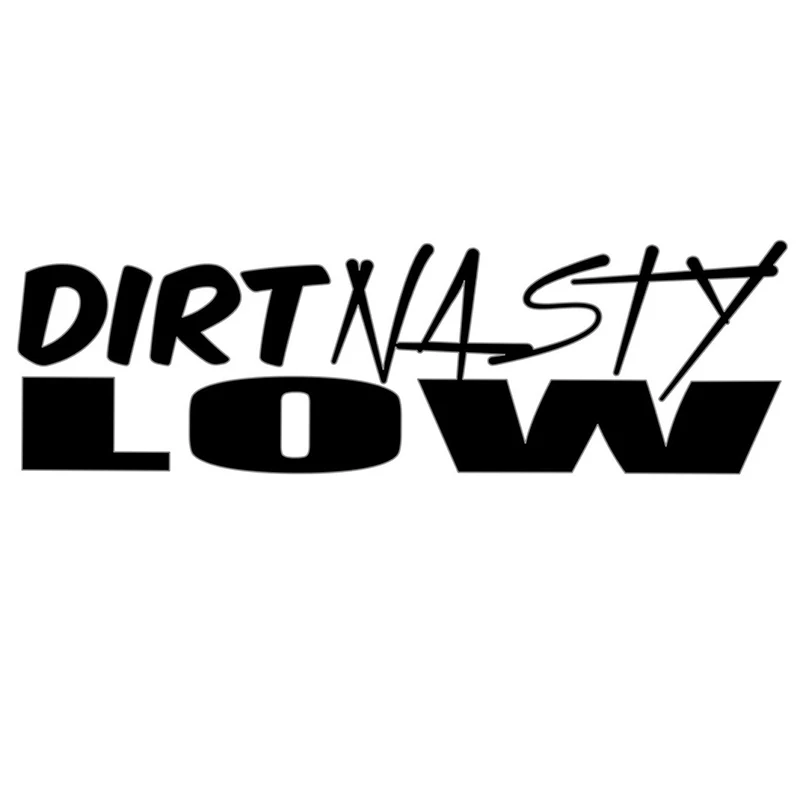 Fashion Personality Text Dirty Nasty Low Vinyl Car Window Decal Sticker Car Stickers
Fashion Personality Text Dirty Nasty Low Vinyl Car Window Decal Sticker Car Stickers