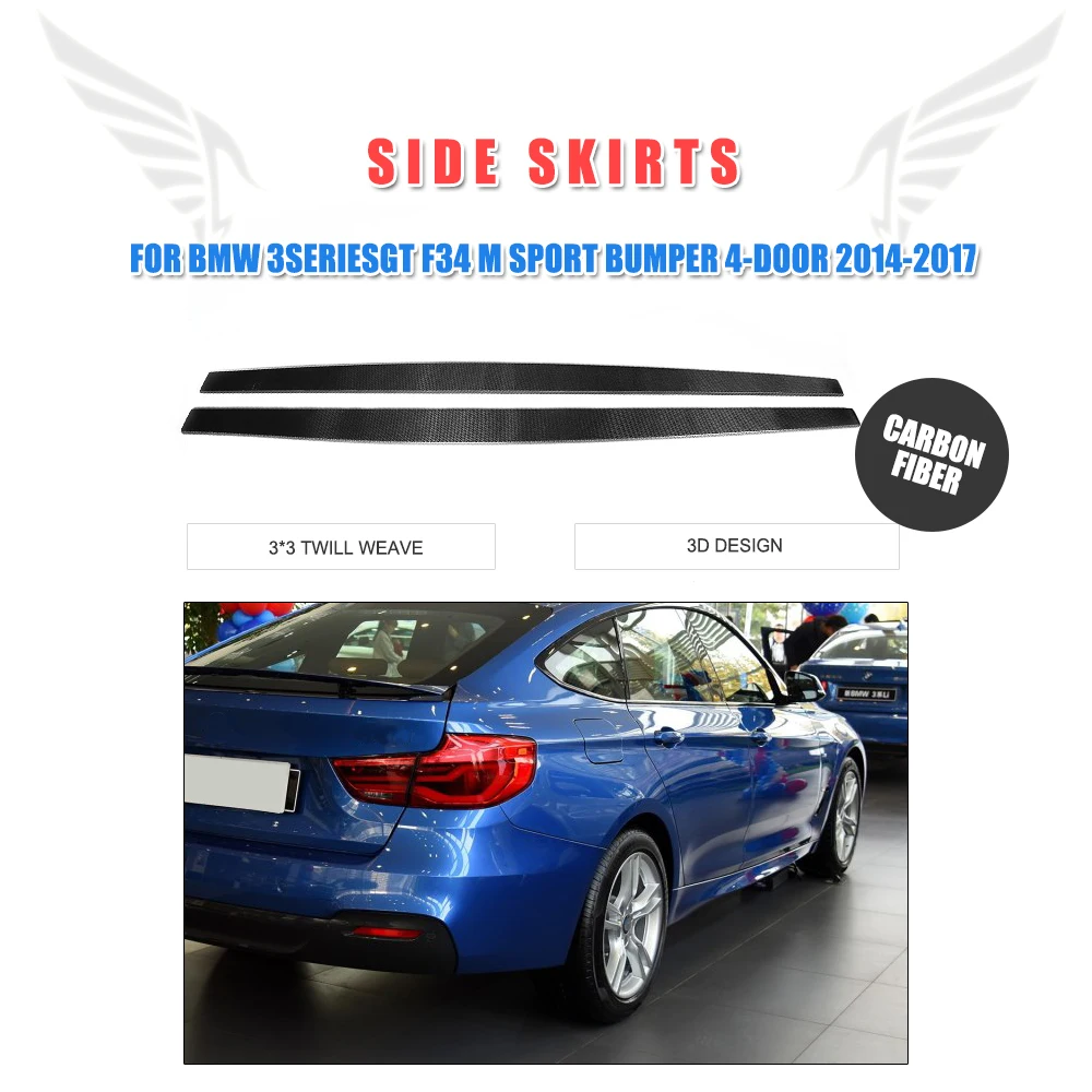 2PCS/Set Carbon Fiber Auto Side Under Skirts Aprons for BMW 3 Series GT F34 M Sport Bumper 4-Door 2014-2017
2PCS/Set Carbon Fiber Auto Side Under Skirts Aprons for BMW 3 Series GT F34 M Sport Bumper 4-Door 2014-2017