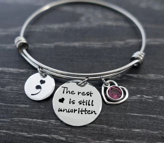 Fastion Adjustable bracelet "The rest is still unwritten" Suicide Awareness Semicolon Birthstone Stainless Steel Bangle
Fastion Adjustable bracelet "The rest is still unwritten" Suicide Awareness Semicolon Birthstone Stainless Steel Bangle