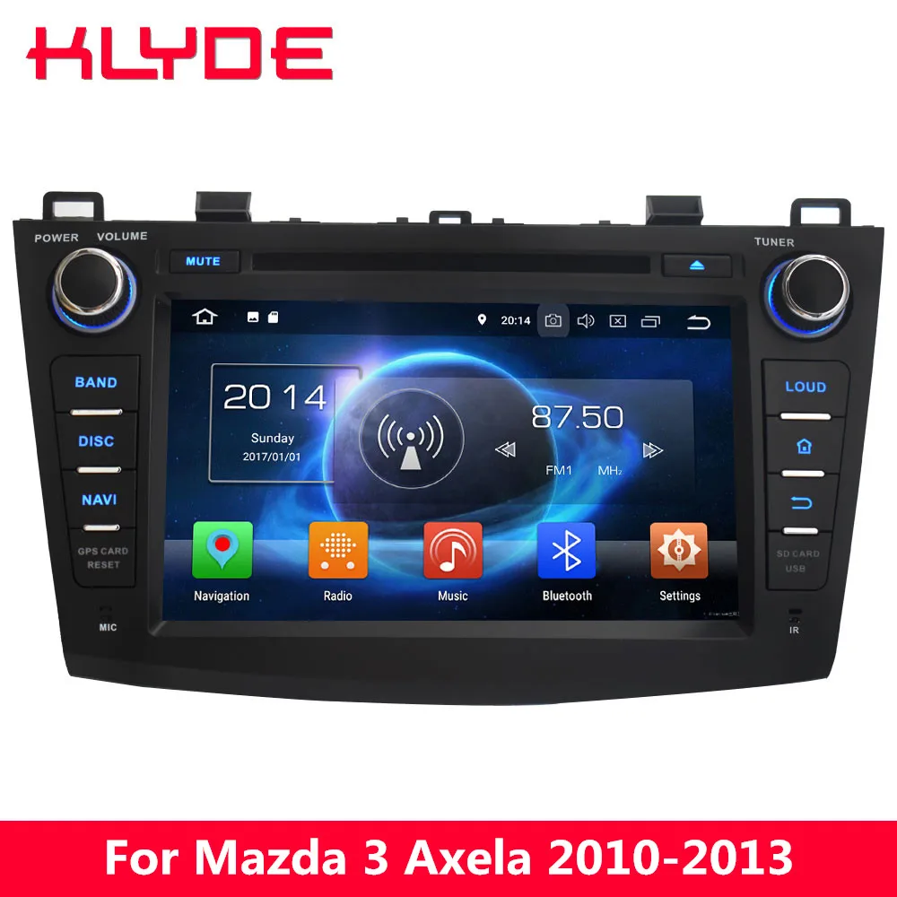 KLYDE 8" 4G Octa Core Android 8.0 7.1 6.0 4GB RAM 32GB ROM Car DVD Multimedia Player Radio For Mazda 3 Axela 2010 2011 2012 2013
KLYDE 8" 4G Octa Core Android 8.0 7.1 6.0 4GB RAM 32GB ROM Car DVD Multimedia Player Radio For Mazda 3 Axela 2010 2011 2012 2013