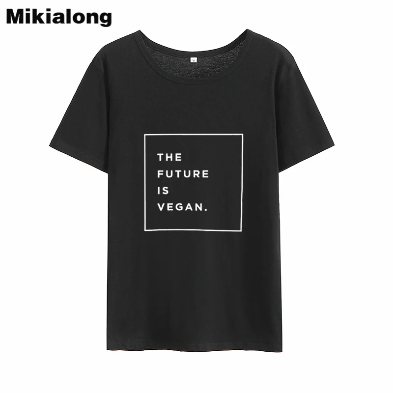 Mikialong The Future Is Vegan Harajuku T Shirt Women 2018 Black White O-neck Tee Shirt Femme Loose Tumblr Women Tshirt Tops
Mikialong The Future Is Vegan Harajuku T Shirt Women 2018 Black White O-neck Tee Shirt Femme Loose Tumblr Women Tshirt Tops