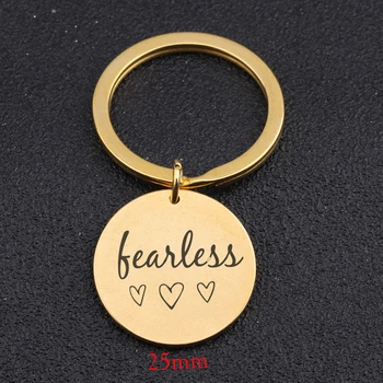 Round Keychain Engraved Fearless Inspirational Gift Charm Unisex Key Ring Suitable For Everyone Fashion Key Fobs Jewelry
Round Keychain Engraved Fearless Inspirational Gift Charm Unisex Key Ring Suitable For Everyone Fashion Key Fobs Jewelry