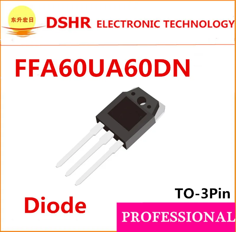 dip FFA60UA60DN 10pcs/lot TO-3P 60A 60V F60UA60DN Ultrafast Switching pdf data inside high quality
dip FFA60UA60DN 10pcs/lot TO-3P 60A 60V F60UA60DN Ultrafast Switching pdf data inside high quality