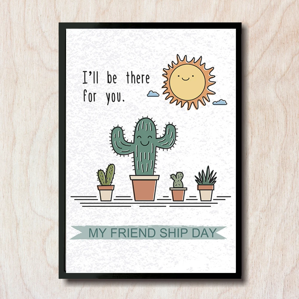 Cute Cactus Nursery Wall Picture Quote For Friendship I Will Always Be There My Friendship Day Simple Style Kid Room Decor Wall Pictures Quotes Wall Picturepicture Quotes Aliexpress