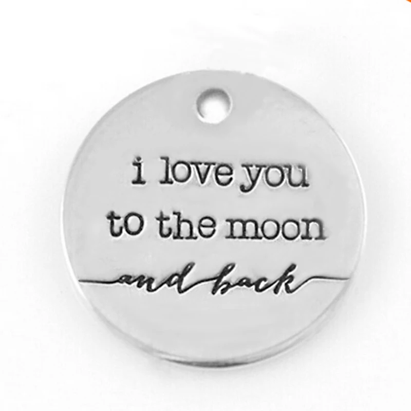 Double Sided Engraved I Love You To The Moon And Back Charm Eco friendly zinc alloy disc message jewelry for diy
Double Sided Engraved I Love You To The Moon And Back Charm Eco friendly zinc alloy disc message jewelry for diy