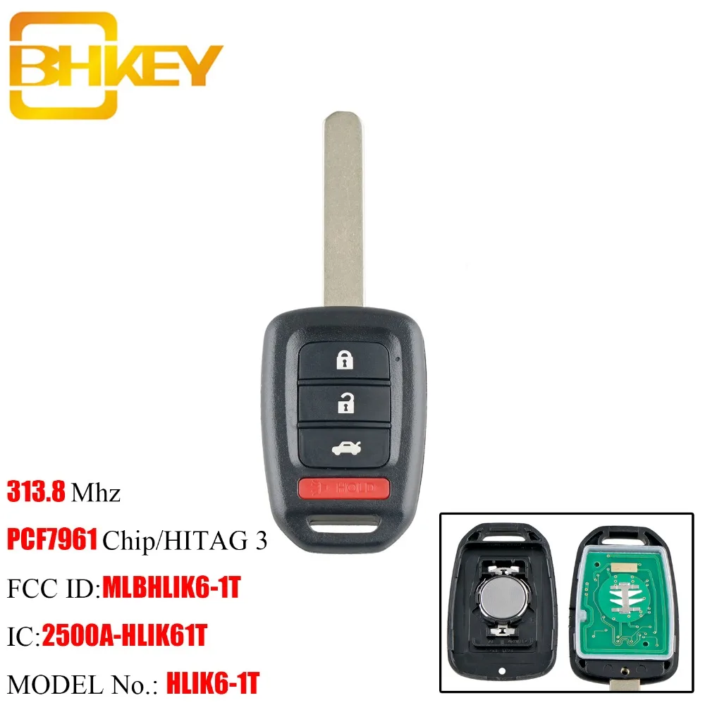 BHKEY 3+1Buttons Remote key For Honda MLBHLIK6-1T 313.8Mhz PCF7961 Chip For Honda Accord Sport Accord LX Civic 2013 2014 2015
BHKEY 3+1Buttons Remote key For Honda MLBHLIK6-1T 313.8Mhz PCF7961 Chip For Honda Accord Sport Accord LX Civic 2013 2014 2015