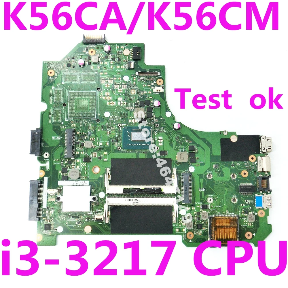 K56CA i3-3217 CPU Mainboard REV 2.0 For Asus K56C S56C S550C S550CA K56CM K56CA Laptop Motherboard fully tested working
K56CA i3-3217 CPU Mainboard REV 2.0 For Asus K56C S56C S550C S550CA K56CM K56CA Laptop Motherboard fully tested working
