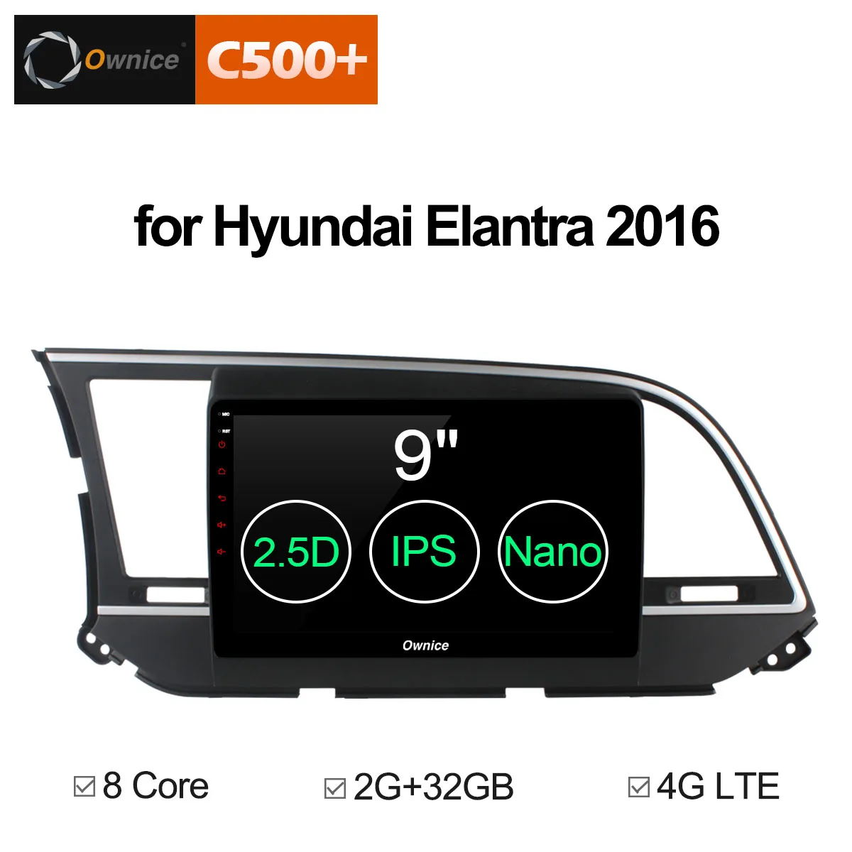 Ownice C500+ G10 CAR Radio Player 9" for Hyundai Elantra 2016 gps navi Android 8.1 Octa 8 Core 4G LTE 32GB DAB+ Carplay DVR
Ownice C500+ G10 CAR Radio Player 9" for Hyundai Elantra 2016 gps navi Android 8.1 Octa 8 Core 4G LTE 32GB DAB+ Carplay DVR