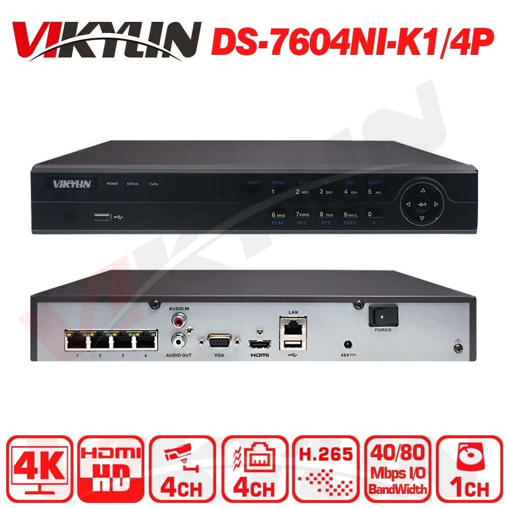 Vikylin 4CH POE 8MP 4K Record for POE Camera Security Network Video Recorder OEM from Hikvision DS-7604NI-K1/4P
Vikylin 4CH POE 8MP 4K Record for POE Camera Security Network Video Recorder OEM from Hikvision DS-7604NI-K1/4P