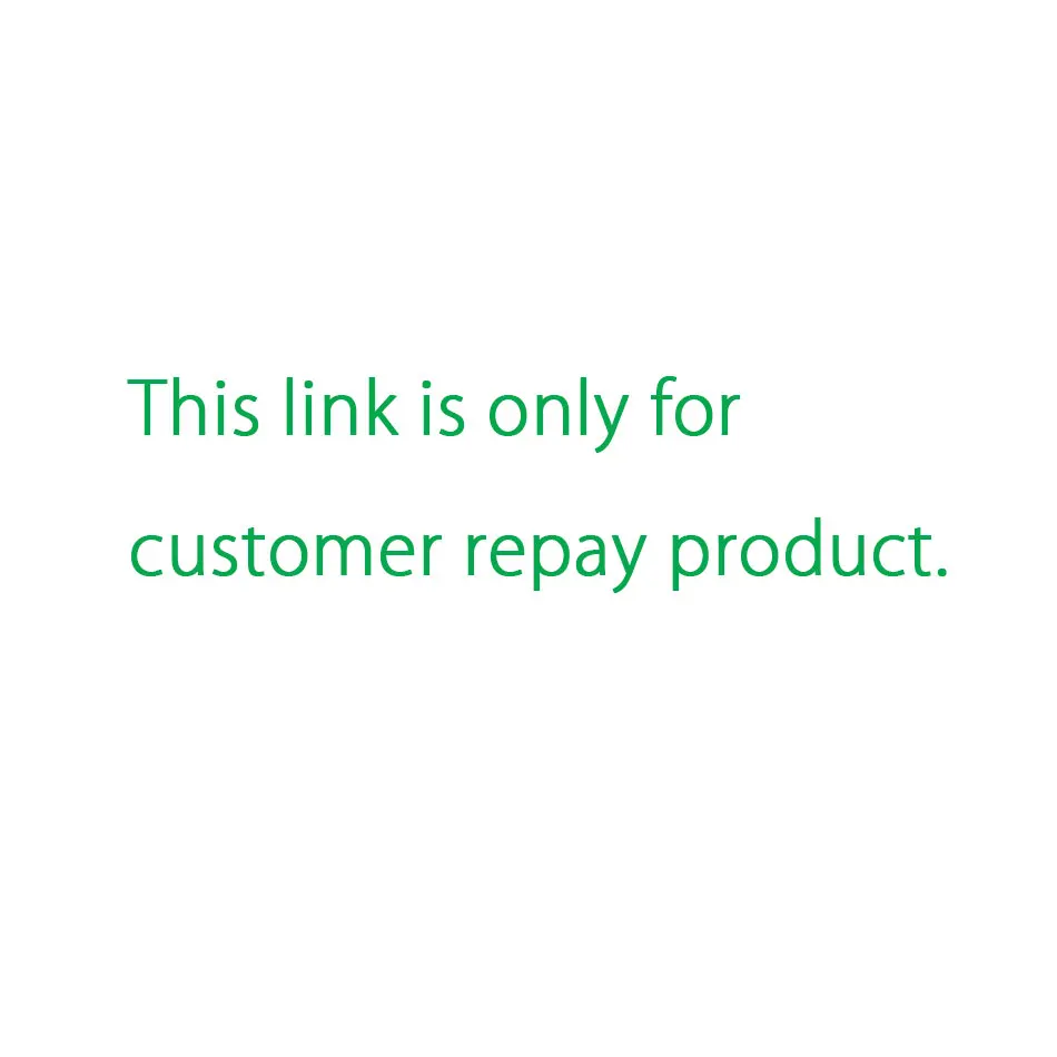 This link is only for customer repay product
This link is only for customer repay product