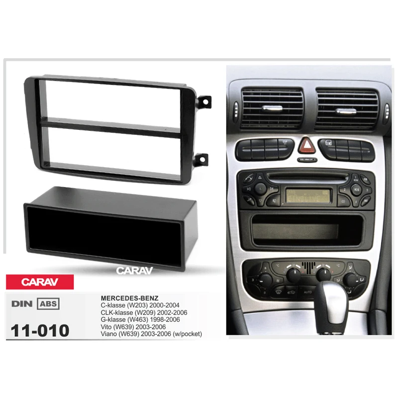 CARAV 11-010 Top Quality Radio Fascia for MERCEDES-BENZ C-klasse CLK-klasseG-klasse(W463)Fascia Dash CD Trim Installation Kit
CARAV 11-010 Top Quality Radio Fascia for MERCEDES-BENZ C-klasse CLK-klasseG-klasse(W463)Fascia Dash CD Trim Installation Kit