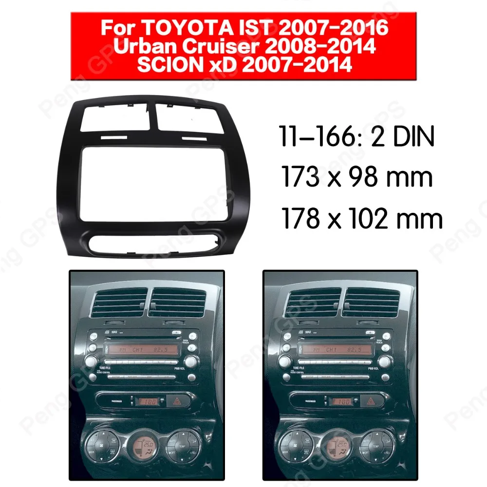 Car Radio stereo Fitting installation For TOYOTA IST Urban Cruiser for SCION xD Frame Fascias Mount Panel DVD player Bezel CD
Car Radio stereo Fitting installation For TOYOTA IST Urban Cruiser for SCION xD Frame Fascias Mount Panel DVD player Bezel CD