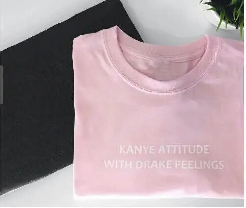 Fashion Summer T Shirt Women Kanye Attitude with Drake Feelings Print Tee Cool Grunge Casual Tumblr T-shirt Plus Size S-3XL
Fashion Summer T Shirt Women Kanye Attitude with Drake Feelings Print Tee Cool Grunge Casual Tumblr T-shirt Plus Size S-3XL