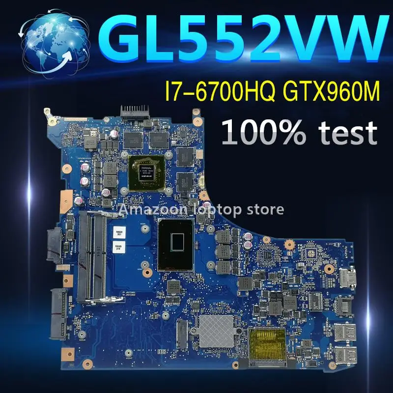 Amazoon ROG GL552VX Laptop motherboard for ASUS GL552VW GL552VX GL552V GL552JX Test original mainboard I7-6700HQ GTX960M 30-pin
Amazoon ROG GL552VX Laptop motherboard for ASUS GL552VW GL552VX GL552V GL552JX Test original mainboard I7-6700HQ GTX960M 30-pin