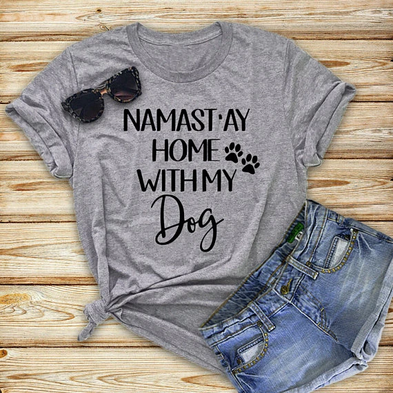 NAMAST AY Home With My Dog T-Shirt Dog Mom t shirt Women's Fashion Clothes Mom AF Personalized tshirt Drop ship
NAMAST AY Home With My Dog T-Shirt Dog Mom t shirt Women's Fashion Clothes Mom AF Personalized tshirt Drop ship