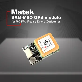 Matek Systems Ublox SAM-M8Q GPS Module Mini Parts Support GLONASS Galileo QZSS SBAS for RC FPV Racing Drone Qudcopter
Matek Systems Ublox SAM-M8Q GPS Module Mini Parts Support GLONASS Galileo QZSS SBAS for RC FPV Racing Drone Qudcopter