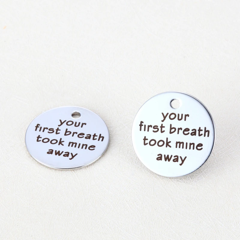 BULK 30pcs High Polished Stainless Steel Letters Engraved Your First Breath Took Mine Away Charms Quote Pendant 22mm
BULK 30pcs High Polished Stainless Steel Letters Engraved Your First Breath Took Mine Away Charms Quote Pendant 22mm