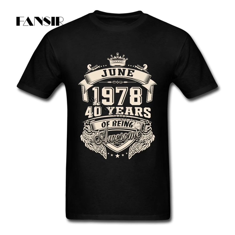 Рожденных в июне 1978 40 лет потрясающая Мужская футболка мужская Homme рубашка с