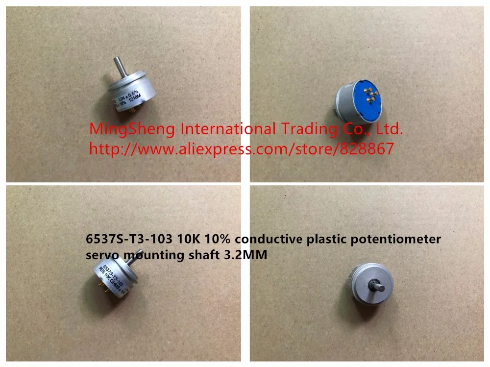 Original new 100% 6537S-T3-103 10K 10% conductive plastic potentiometer servo mounting shaft 3.2MM (SWITCH)
Original new 100% 6537S-T3-103 10K 10% conductive plastic potentiometer servo mounting shaft 3.2MM (SWITCH)