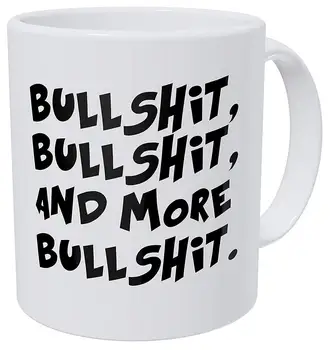 Bullshit and More BS 11 Ounces Funny Coffee Mug
Bullshit and More BS 11 Ounces Funny Coffee Mug