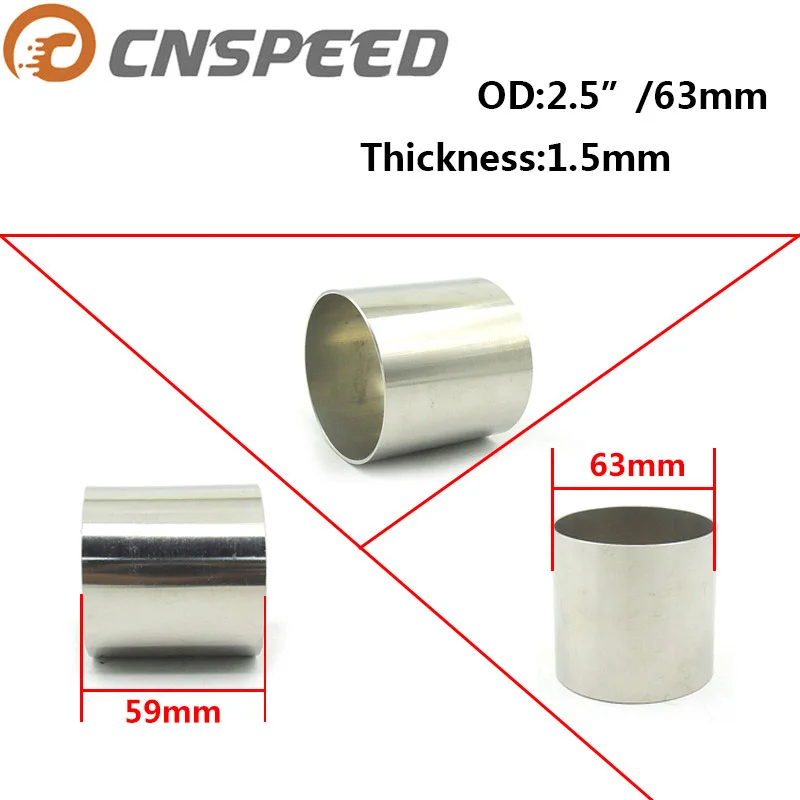 CNSPEED 1PC Stainless Steel Thickness Pipe 2.25 "inch 57mm / 2.5" inch 63mm Thinckness 1.5mm YC101156
CNSPEED 1PC Stainless Steel Thickness Pipe 2.25 "inch 57mm / 2.5" inch 63mm Thinckness 1.5mm YC101156