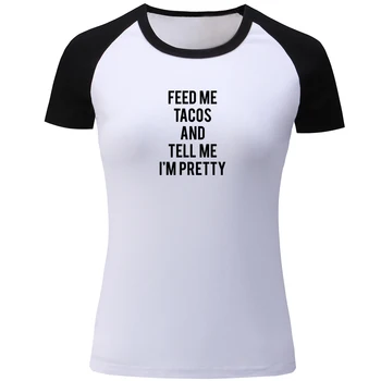 Feed me Tacos and tell me I'm Pretty Pattern Raglan Short Sleeve T Shirt Women Summer T-shirt Lady Casual Tee Tops Plus Size L
Feed me Tacos and tell me I'm Pretty Pattern Raglan Short Sleeve T Shirt Women Summer T-shirt Lady Casual Tee Tops Plus Size L