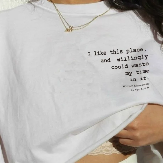 PUDO-JBH I Like This Place, and Willingly Could Waste My Time in It Housewarming Gift T Shirt William Shakespeare
PUDO-JBH I Like This Place, and Willingly Could Waste My Time in It Housewarming Gift T Shirt William Shakespeare