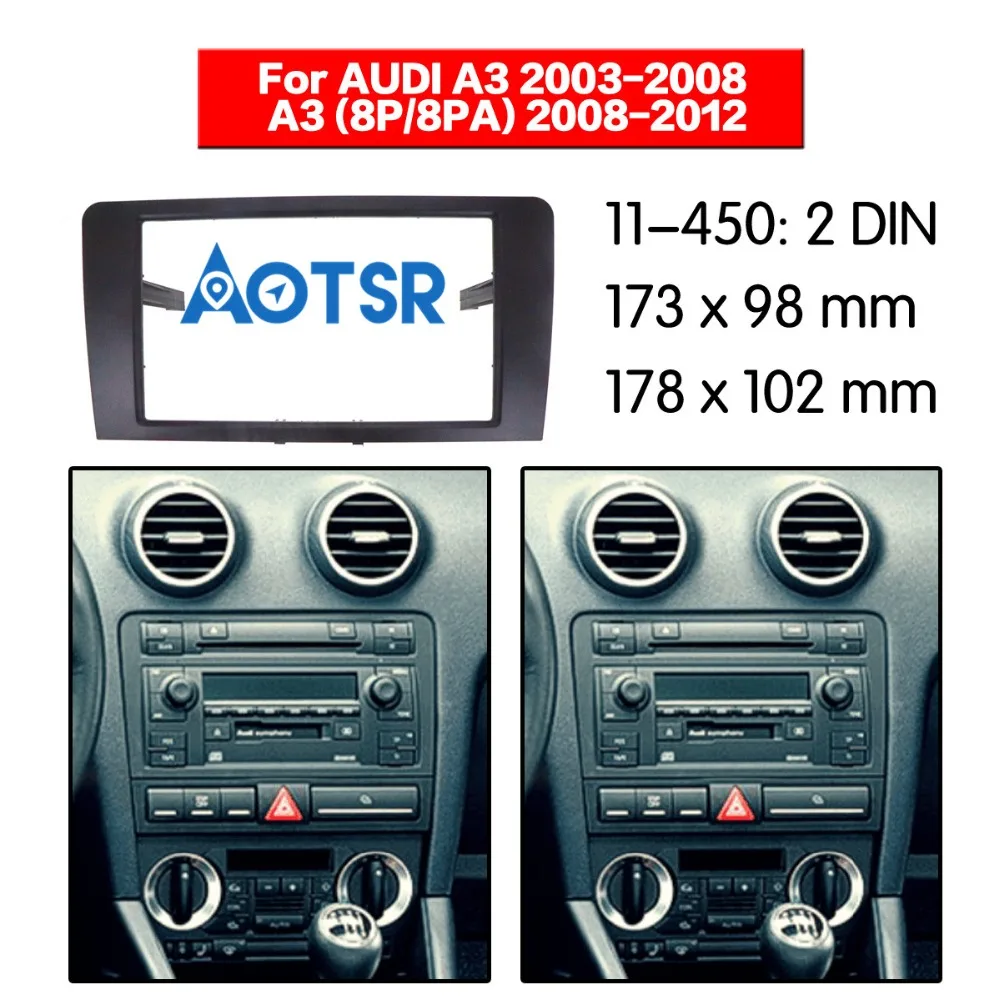2 din Radio Fascia For AUDI A3 (8P / with Symphony OEM-Radio) 2003-2008; A3 (8P/8PA) face plate kit frame radio panel dash Black
2 din Radio Fascia For AUDI A3 (8P / with Symphony OEM-Radio) 2003-2008; A3 (8P/8PA) face plate kit frame radio panel dash Black