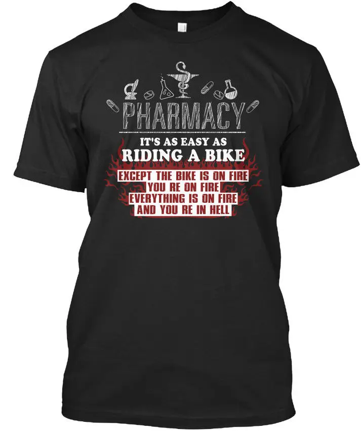 Funny O Neck T Shirt ! - Pharmacy Its An Easy As Riding A Biker Except Standard Unisex T-Shirt (S-5Xl) Summer Tee Shirt
Funny O Neck T Shirt ! - Pharmacy Its An Easy As Riding A Biker Except Standard Unisex T-Shirt (S-5Xl) Summer Tee Shirt
