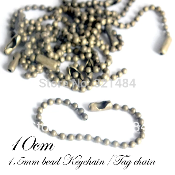 Free ship!!! 500pcs 1.5mm Ball Bead Chain 10cm Antique Bronze Tone Dog Tag Chains Keychains Accessories
Free ship!!! 500pcs 1.5mm Ball Bead Chain 10cm Antique Bronze Tone Dog Tag Chains Keychains Accessories