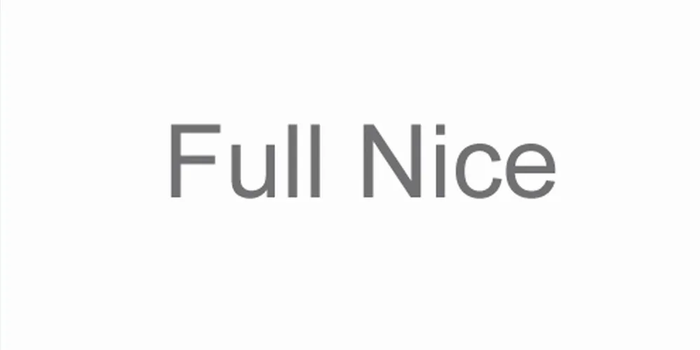 Full Nice