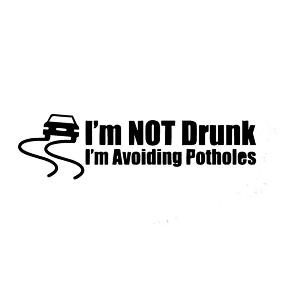 13.5cm3.7cm Car Styling Large Not Drunk I'M Avoiding Potholes Funny Car Stickers Decal BlackSilverLaser (1)