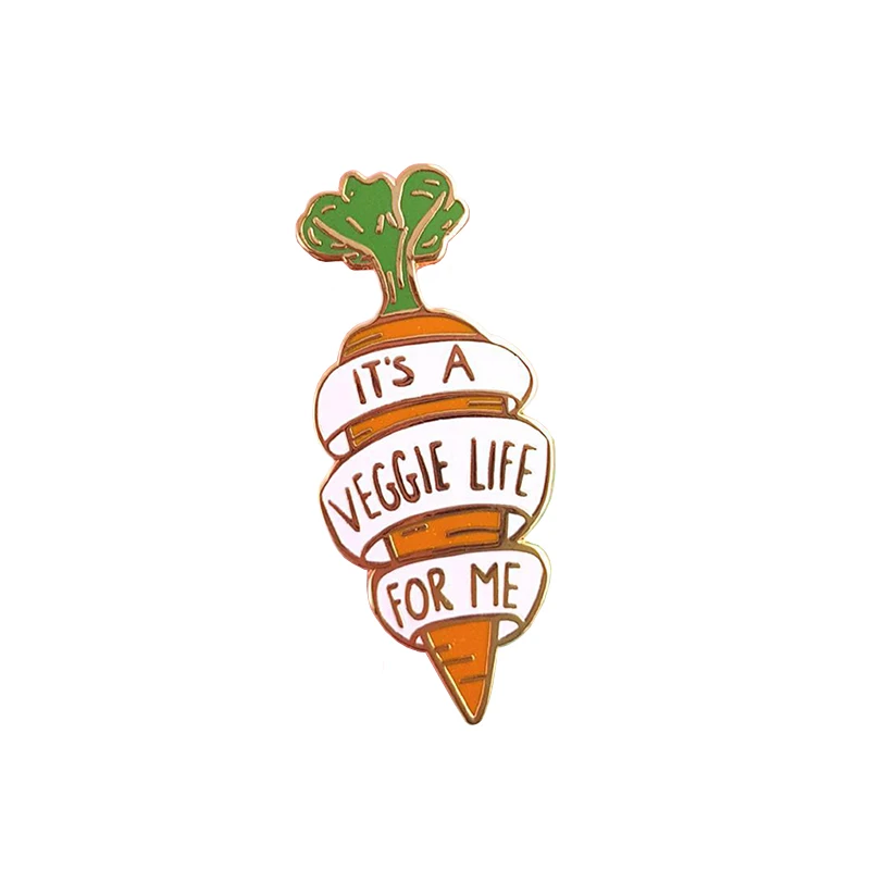 

It's a veggie life for me enamel pin carrot brooch vegetable pin healthy vegan cooking gift animal rights activist brooch vegan