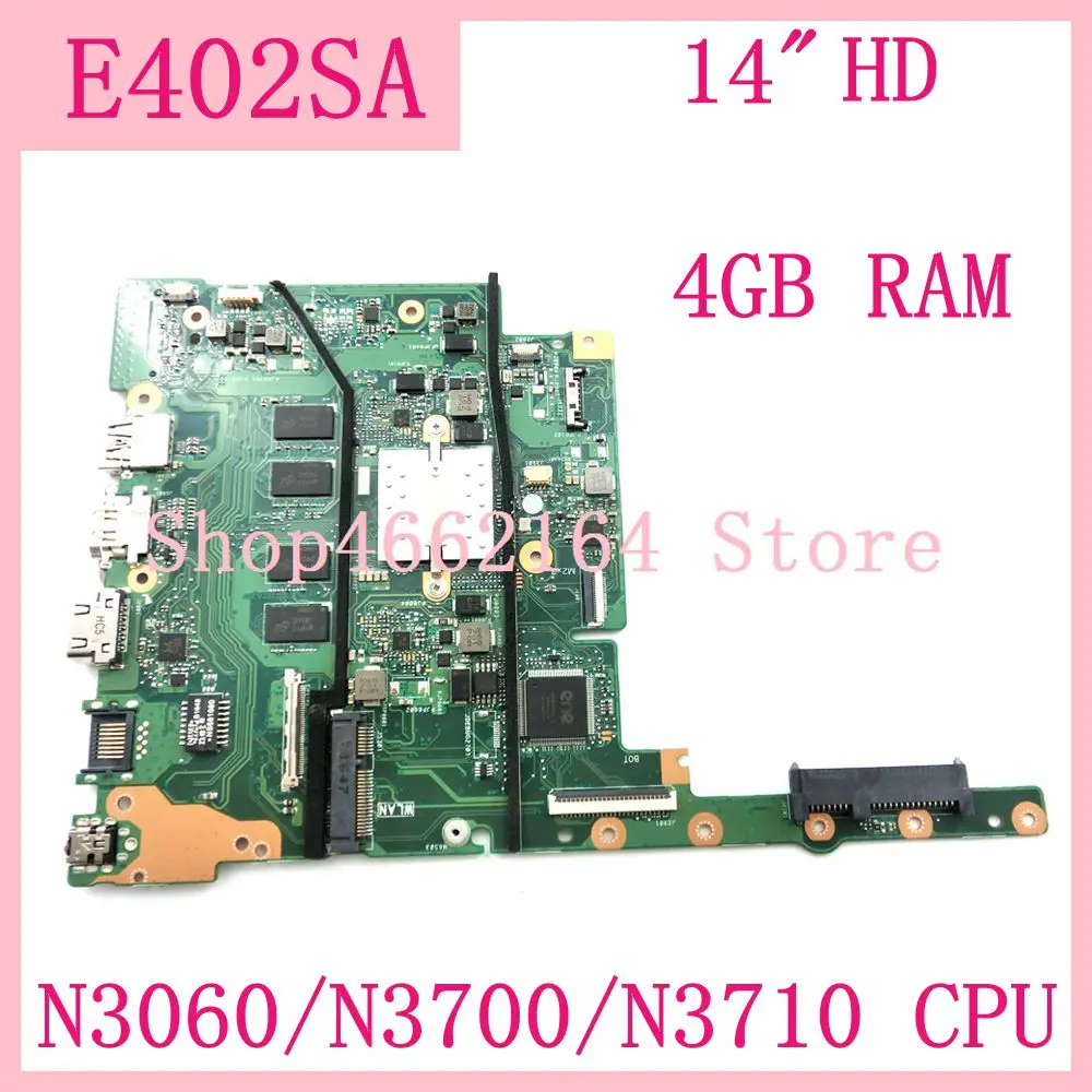 E402SA motherboard N3060/ N3700/ N3710 CPU 4GB RAM mainboard For ASUS E402S E402SA 14"Laptop motherboard Tested 100% Working
E402SA motherboard N3060/ N3700/ N3710 CPU 4GB RAM mainboard For ASUS E402S E402SA 14"Laptop motherboard Tested 100% Working