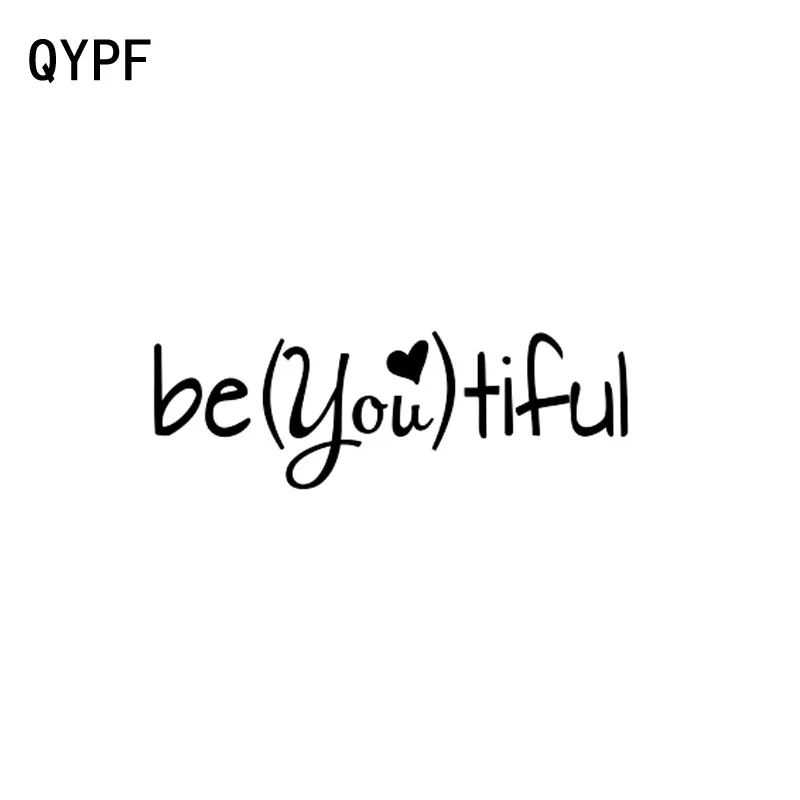 QYPF 16.8cm*5.5cm Interesting BE YOU TIFUL Fashion Vinyl Car Window Sticker BEAUTIFUL Decal Black Silver C15-1607
QYPF 16.8cm*5.5cm Interesting BE YOU TIFUL Fashion Vinyl Car Window Sticker BEAUTIFUL Decal Black Silver C15-1607