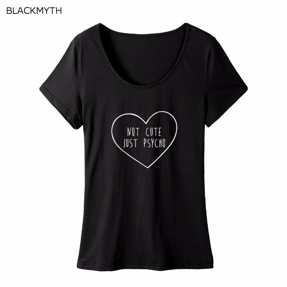 

BLACKMYTH NOT JUST PSYCHO Letters Print Women's Slim Short Sleeve Scoop Neck T shirt Summer Cotton Black Tee