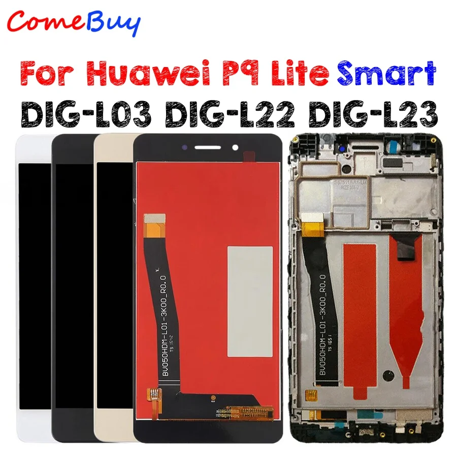 For Huawei P9 Lite Smart LCD Display Touch Screen Replacement For Huawei P9 Lite Smart Screen With Frame DIG-L03 DIG-L22 DIG-L23
For Huawei P9 Lite Smart LCD Display Touch Screen Replacement For Huawei P9 Lite Smart Screen With Frame DIG-L03 DIG-L22 DIG-L23