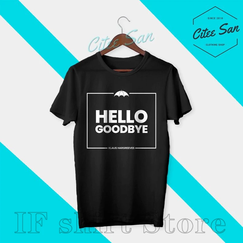 The Umbrella Academy Shirt Klaus Hargreeves Hello Good Bye T Shirt Men WoMen Unisex Graphic Tee Size S-2XL
The Umbrella Academy Shirt Klaus Hargreeves Hello Good Bye T Shirt Men WoMen Unisex Graphic Tee Size S-2XL