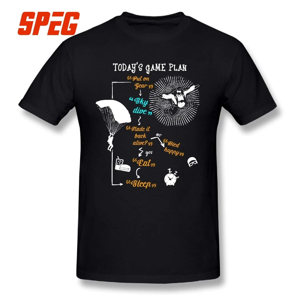 To Day Game Plan Skydive T Shirt Skydiving 100% Cotton Male T-Shirts Simple Novelty Short Sleeve Tees
To Day Game Plan Skydive T Shirt Skydiving 100% Cotton Male T-Shirts Simple Novelty Short Sleeve Tees