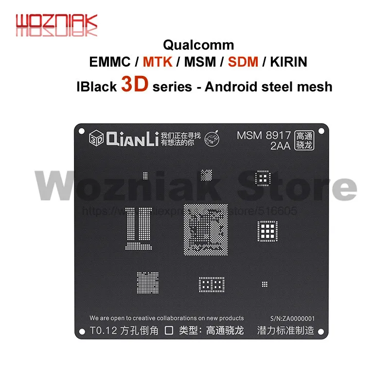 QIANLI iBlack 3D Steel mesh Reballing Stencil for Android Qualcomm EMMC DDR MTK 6582 MSM8917 8916 8937 8953 Steel mesh
QIANLI iBlack 3D Steel mesh Reballing Stencil for Android Qualcomm EMMC DDR MTK 6582 MSM8917 8916 8937 8953 Steel mesh