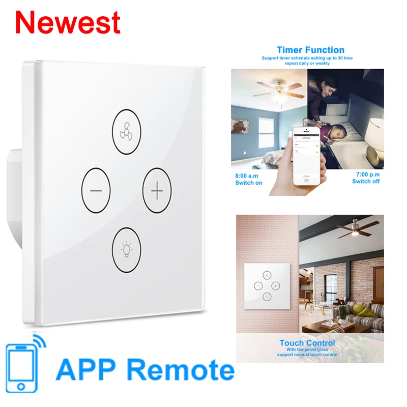 2019 Newest WiFi Smart Ceiling Fan Light Wall Switch Smart Life APP Remote for Fan Light Compatible with Alexa and Google Home
2019 Newest WiFi Smart Ceiling Fan Light Wall Switch Smart Life APP Remote for Fan Light Compatible with Alexa and Google Home
