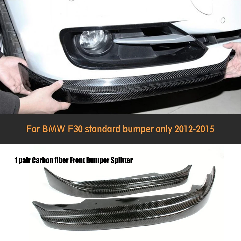 Front Bumper Lip Splitter for BMW F30 Standard Sedan 4 Door 2012 - 2015 Non M Sport 320i 328i 335i 3 Series Carbon Fiber Apron 
Front Bumper Lip Splitter for BMW F30 Standard Sedan 4 Door 2012 - 2015 Non M Sport 320i 328i 335i 3 Series Carbon Fiber Apron