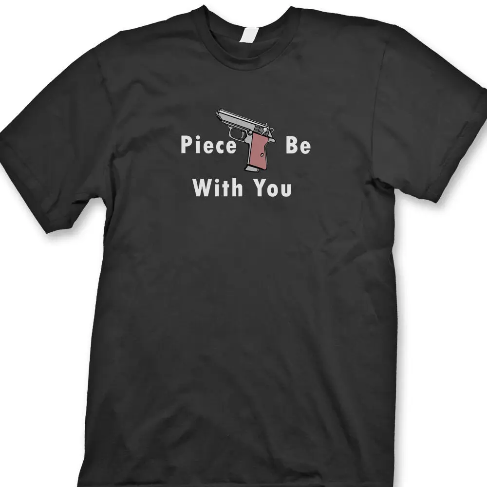 Piece Be With You Funny Gun Control Pistol T-shirt 2nd Amendment Tee Shirt Men's Short Sleeve Style
Piece Be With You Funny Gun Control Pistol T-shirt 2nd Amendment Tee Shirt Men's Short Sleeve Style