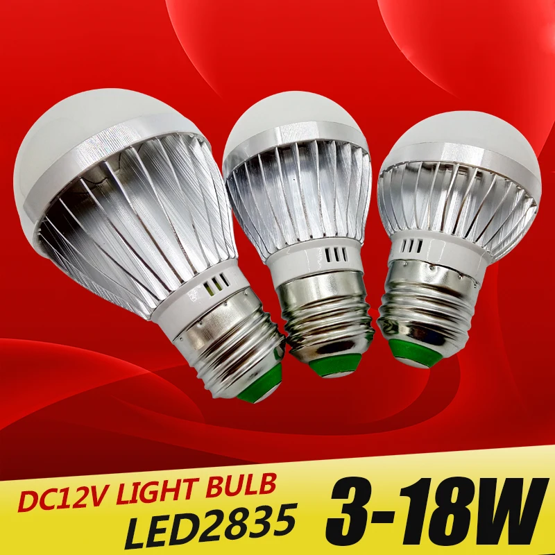 

E27 E14 LED Bulb Lights DC 12V smd 2835chip lampada luz E27 lamp 3W 6W 9W 12W 15W 18W spot bulb Led Light Bulbs