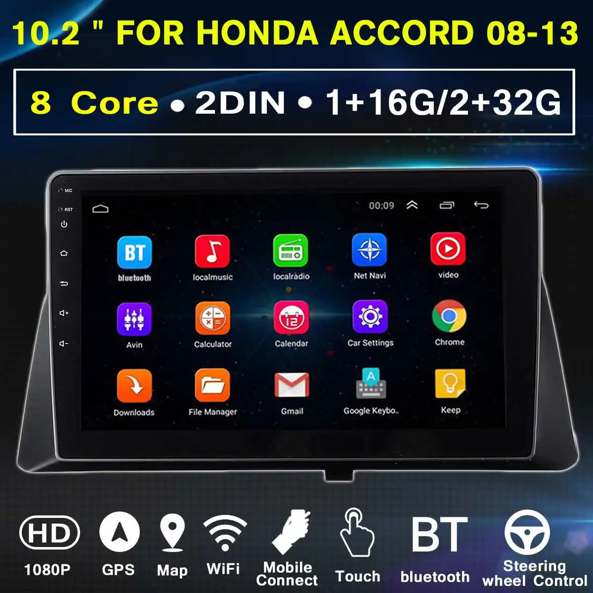 Android 8.0/8.1 Quad Cores 10.2" Touch Screen Car HD MP5 Player BT FM GPS WIFI Car Multimedia Player For Honda for Accord 2008
Android 8.0/8.1 Quad Cores 10.2" Touch Screen Car HD MP5 Player BT FM GPS WIFI Car Multimedia Player For Honda for Accord 2008