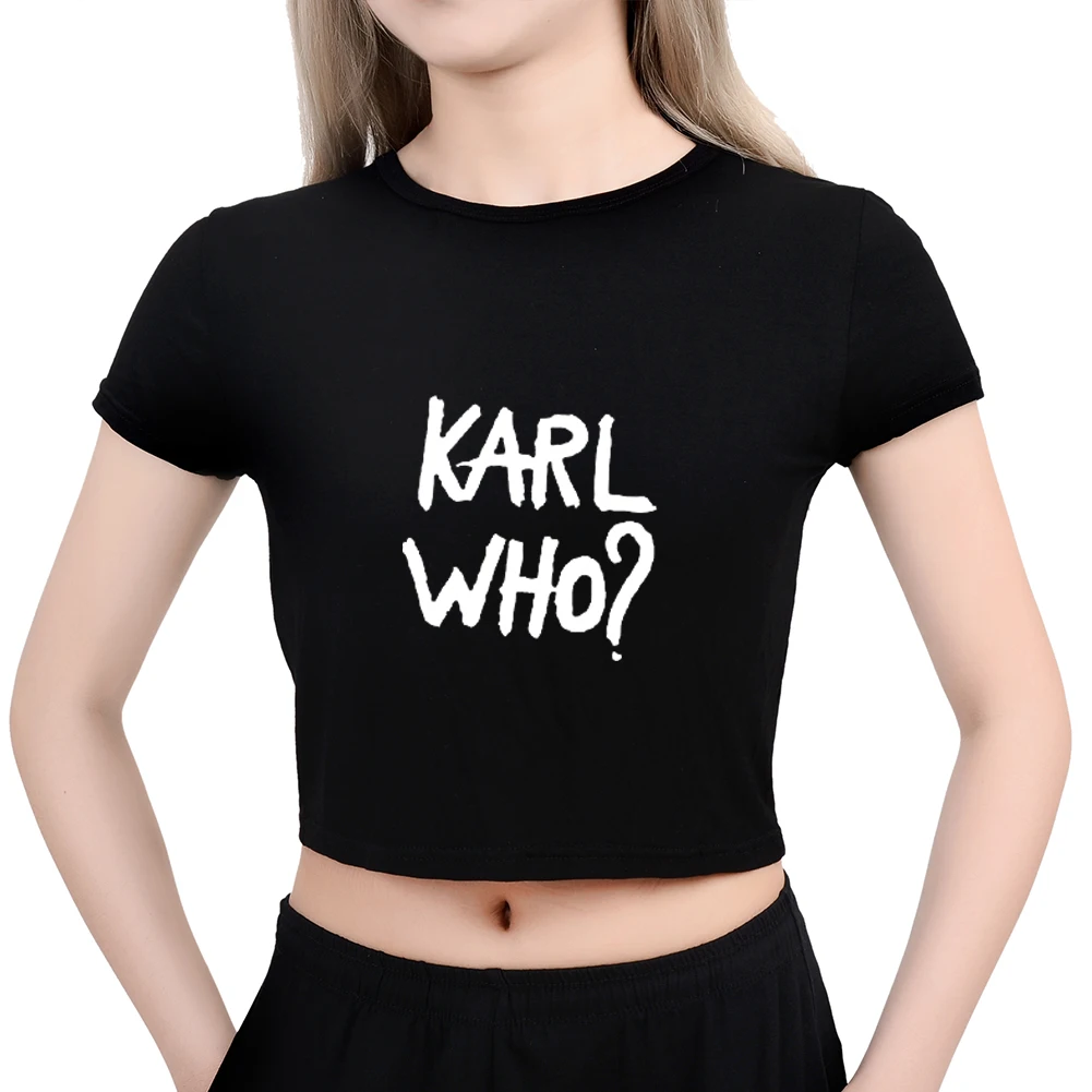 Hot Women T-Shirt KARL WHO Print Crop top T Shirt Funny Letter Tee Shirt Femme Short Sleeve Tees Tops Summer Women Clothes crop
Hot Women T-Shirt KARL WHO Print Crop top T Shirt Funny Letter Tee Shirt Femme Short Sleeve Tees Tops Summer Women Clothes crop