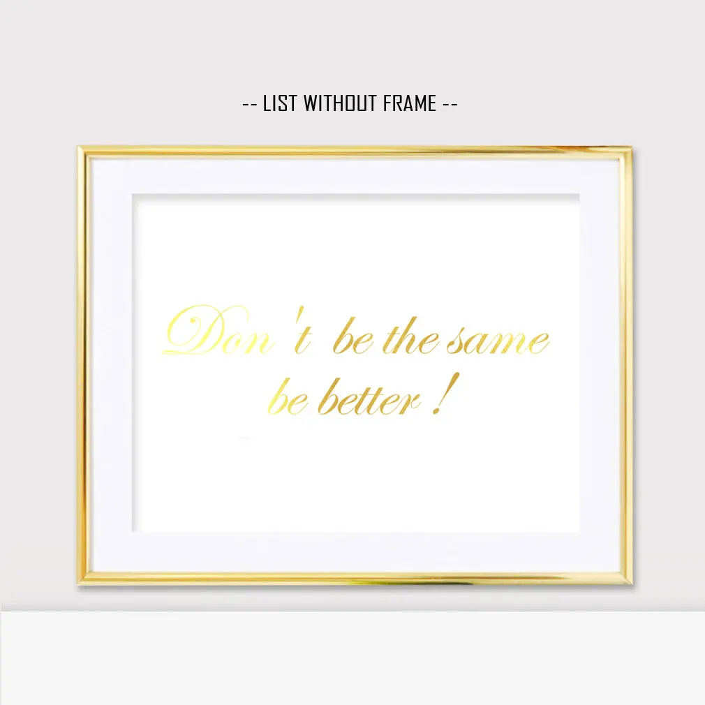 Gold Foil Inkjet Print Inspiration Quotes Painting Nursery Gold Foil Wall Pictures Friend Gift Wall Art Poster Office Decor W01
Gold Foil Inkjet Print Inspiration Quotes Painting Nursery Gold Foil Wall Pictures Friend Gift Wall Art Poster Office Decor W01