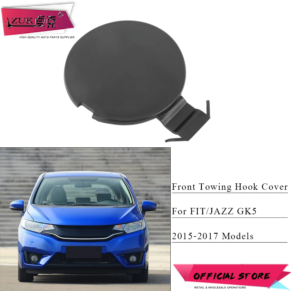 ZUK Front Bumper Towing Hauling Cover Case Cap Housing For HONDA FIT JAZZ GK5 2015 2016 2017 2018 71104-T5H-H00 71104-T5H-H50
ZUK Front Bumper Towing Hauling Cover Case Cap Housing For HONDA FIT JAZZ GK5 2015 2016 2017 2018 71104-T5H-H00 71104-T5H-H50
