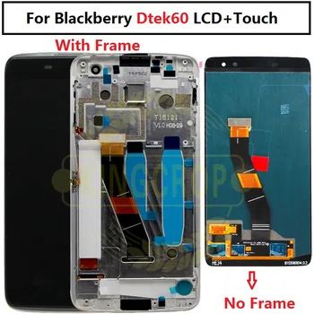 For Blackberry Dtek60 LCD Dtek 60 Display Touch Screen Digitizer Assembly Replacement Parts ForvBlackBerry Dtek60 LCD with frame
For Blackberry Dtek60 LCD Dtek 60 Display Touch Screen Digitizer Assembly Replacement Parts ForvBlackBerry Dtek60 LCD with frame