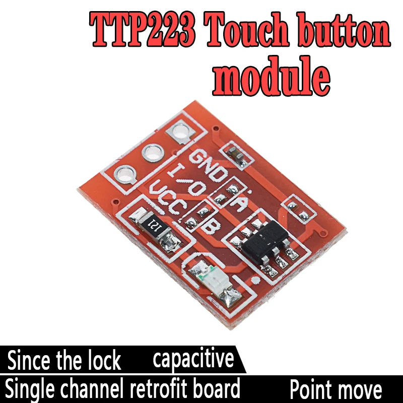 50PCS TTP223 Touch Key Switch Module Touching Button Self-Locking/No-Locking Capacitive Switches Single Channel Reconstruction
50PCS TTP223 Touch Key Switch Module Touching Button Self-Locking/No-Locking Capacitive Switches Single Channel Reconstruction